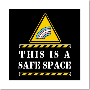 THIS IS A SAFE SPACE (TRANS) Posters and Art